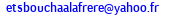 eMail de ETS BOUCHAALA FRERES 