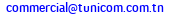 eMail de TUNICOM (MEGRINE) : TUNISIENNE INDUSTRIELLE ET COMMERCIALE