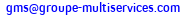 eMail de GMS : Groupe Multi Services