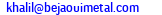 eMail de BEJAOUI METAL