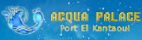 Acqua Palace Port El Kantaoui