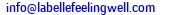 eMail de LABELLE FEELING WELL